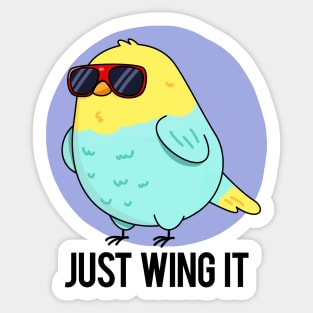 Just Wing It Cute Bird Pun Sticker